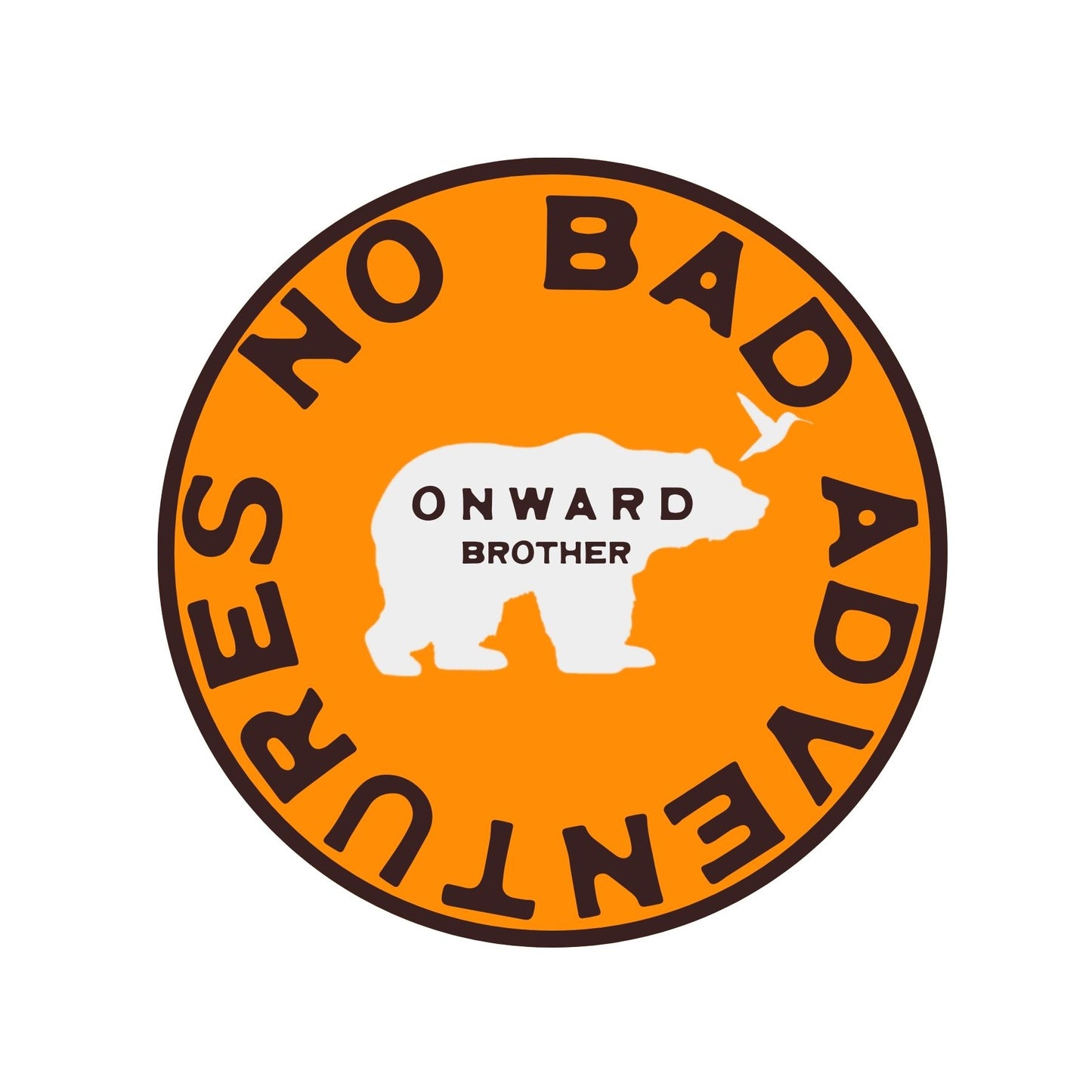 No Bad Adventures Bear Sticker - 2" x 2"