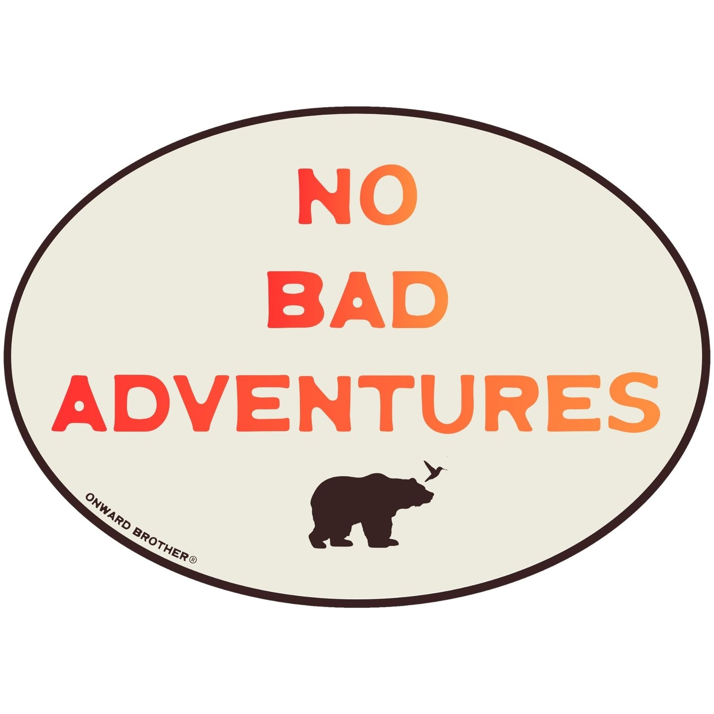 No Bad Adventures Oval Sticker - 3" x 2"